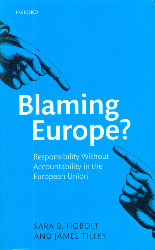 Blaming Europe? : responsibility without accountability in the European Union