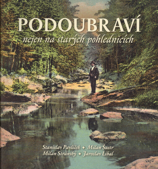 Podoubraví nejen na starých pohlednicích