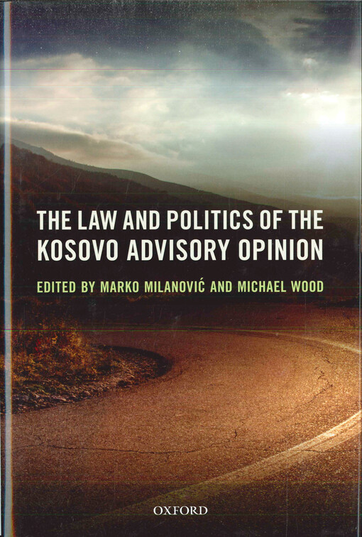The law and politics of the Kosovo advisory opinion