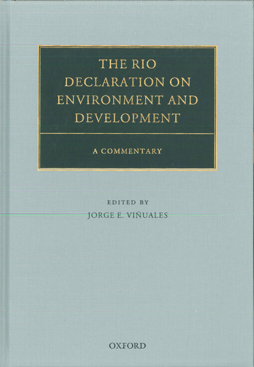 The Rio declaration on environment and development : a commentary