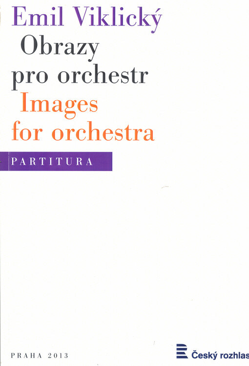 Obrazy pro orchestr : 2013