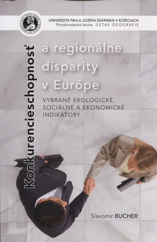 Konkurencieschopnosť a regionálne disparity v Európe : vybrané ekologické, sociálne a ekonomické indikátory