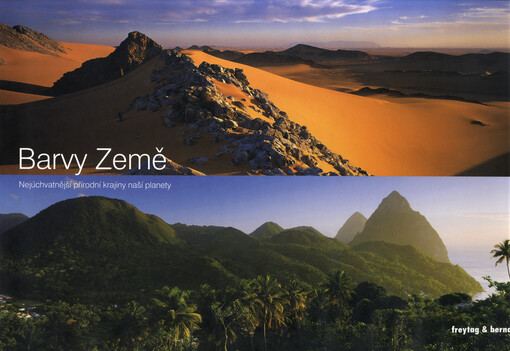 Barvy Země : nejúchvatnější přírodní krajiny naší planety