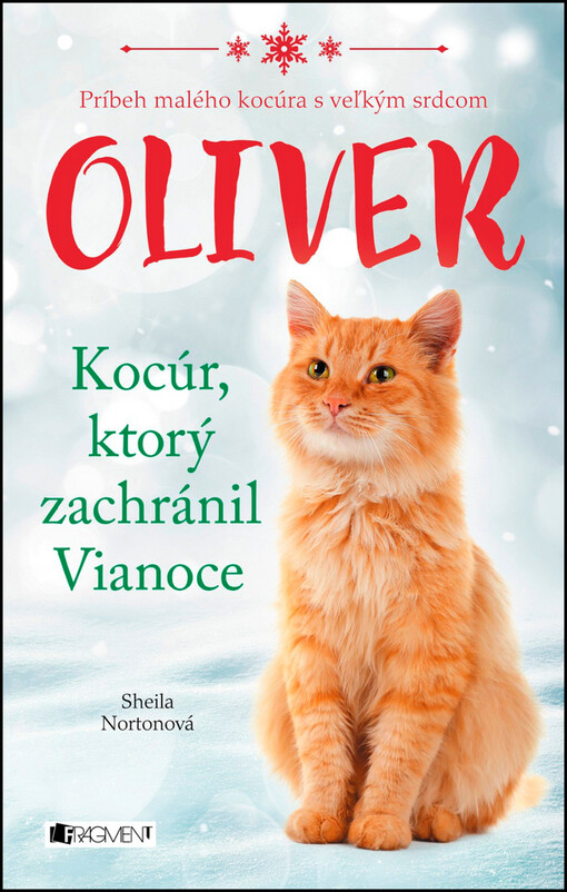 Oliver - kocúr, ktorý zachránil Vianoce