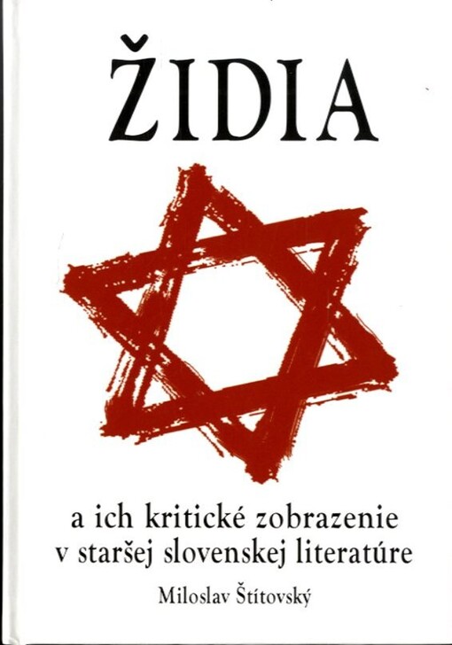 Židia a ich kritické zobrazenie v staršej slovenskej literatúre