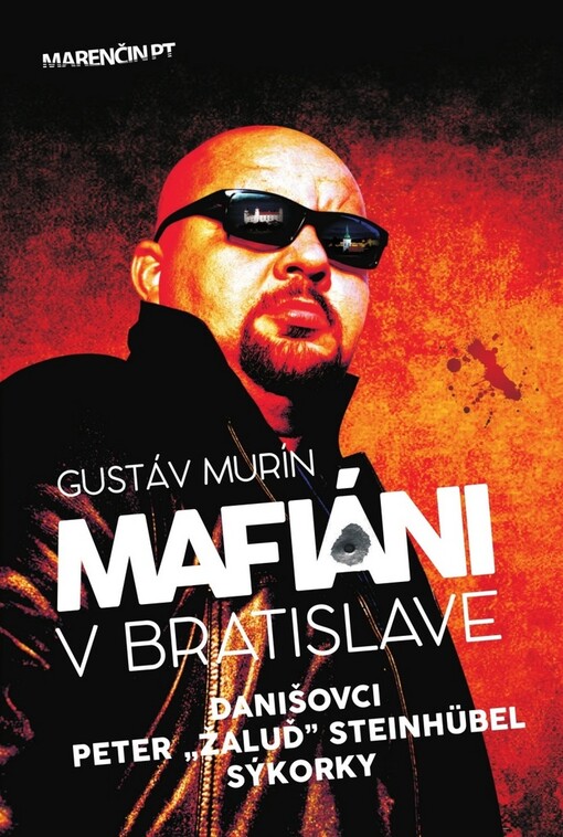 Mafiáni v Bratislave · Danišovci · Peter ,,Žaluď“ Steinhübel - sýkorky