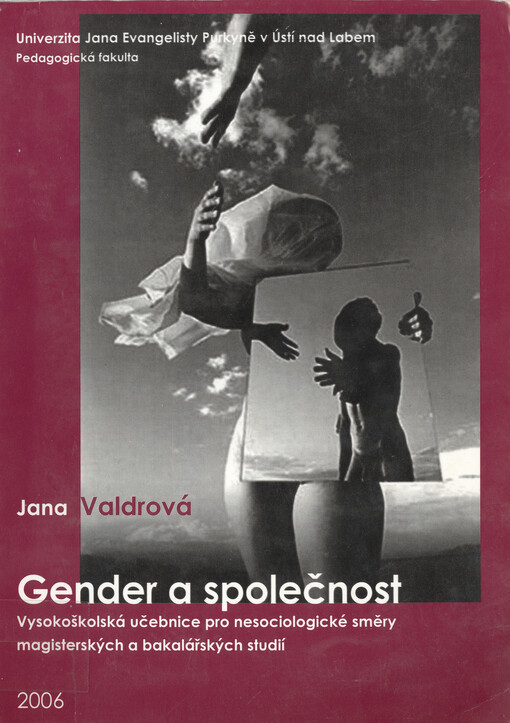 Gender a společnost : [vysokoškolská učebnice pro nesociologické směry magisterských a bakalářských studií]