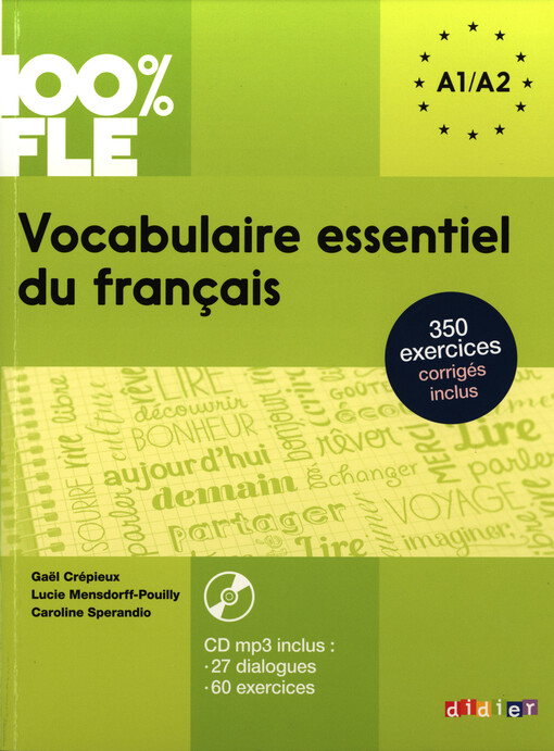 100% FLE Vocabulaire essentiel du francais A1-A2 + CD - Caroline Spérandio; Gaël Crépieux; Lucie Mensdorff; Marie-Laure Lions Oliviéri