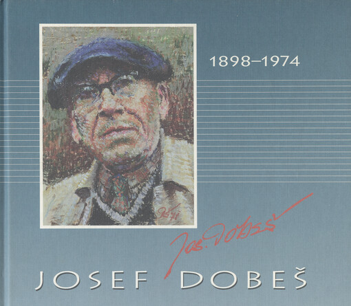 Josef Dobeš : 23.5.1898-3.1.1974