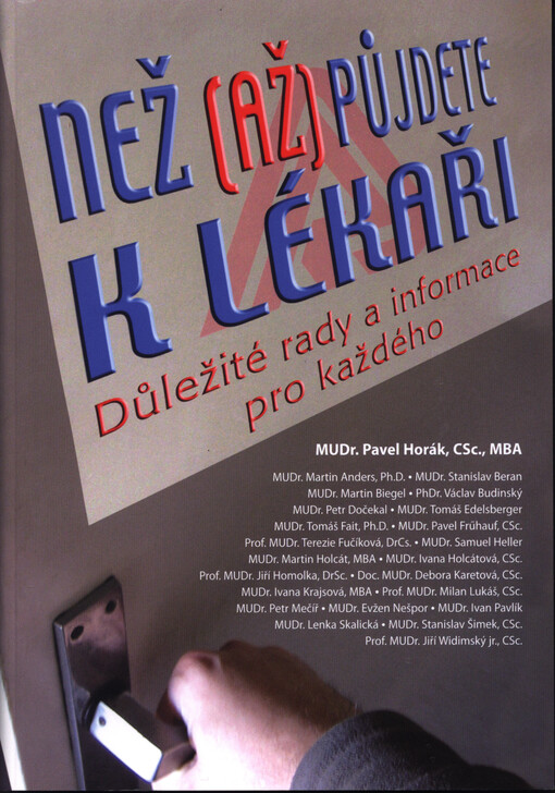Než (až) půjdete k lékaři : důležité rady a informace pro každého