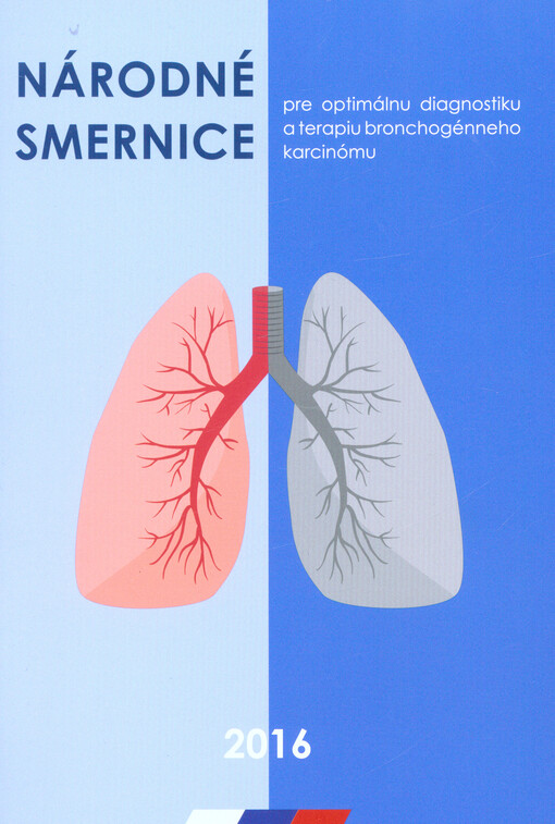 Národné smernice pre optimálnu diagnostiku a terapiu bronchogénneho karcinómu