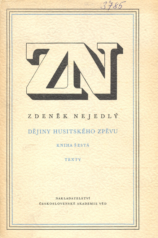 Dějiny husitského zpěvu.Kniha šestá,Texty