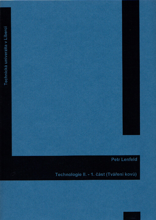 Technologie II. 1. část, (Tváření kovů)