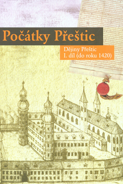 Dějiny Přeštic. I. díl, Počátky Přeštic : (do roku 1420)