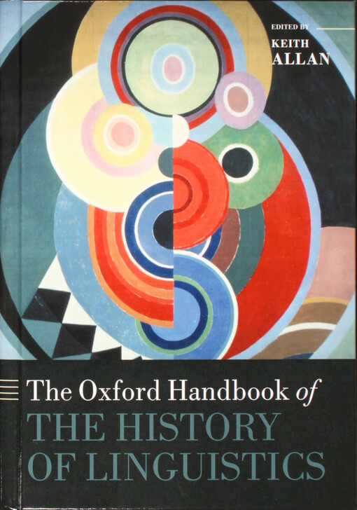 The Oxford handbook of the history of linguistics