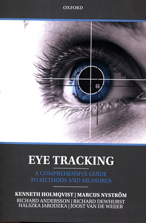 Eye tracking :a comprehensive guide to methods and measures