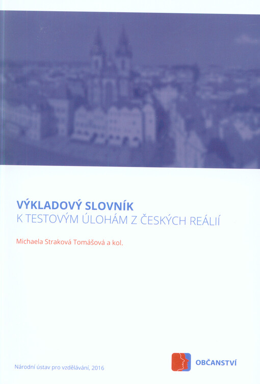 Výkladový slovník k testovým úlohám z českých reálií
