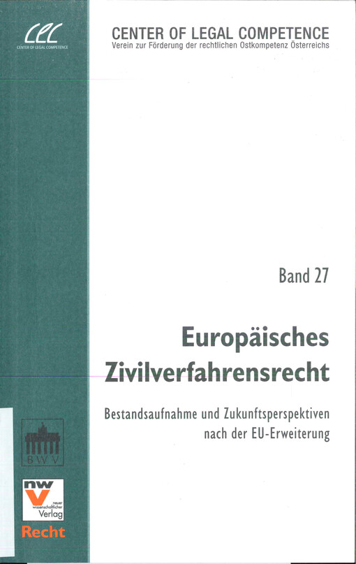 Europäisches Zivilverfahrensrecht : Bestandsaufnahme und Zukunftsperspektiven nach der EU-Erweiterung