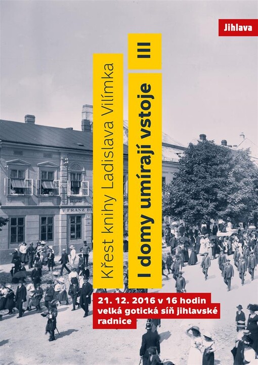 I domy umírají vstoje III