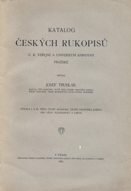 Katalog českých rukopisů C.k. veřejné a universitní knihovny pražské