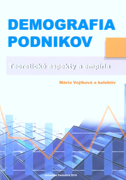 Demografia podnikov : teoretické aspekty a empíria