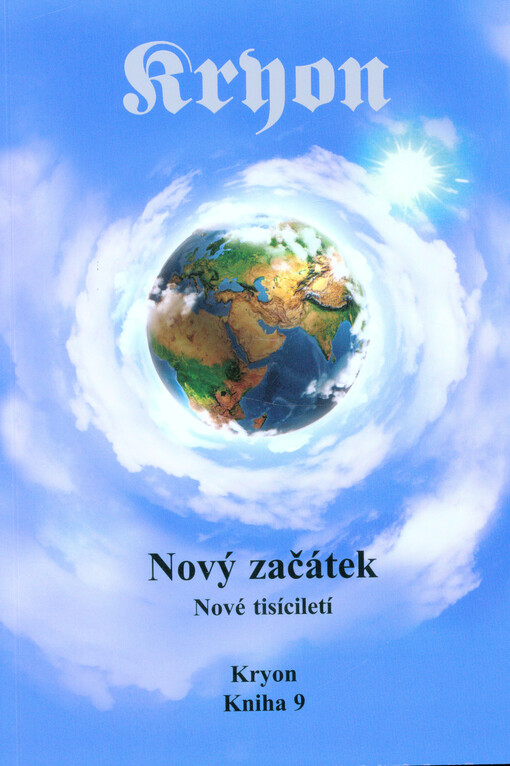 Kryon 9: Nový začátek