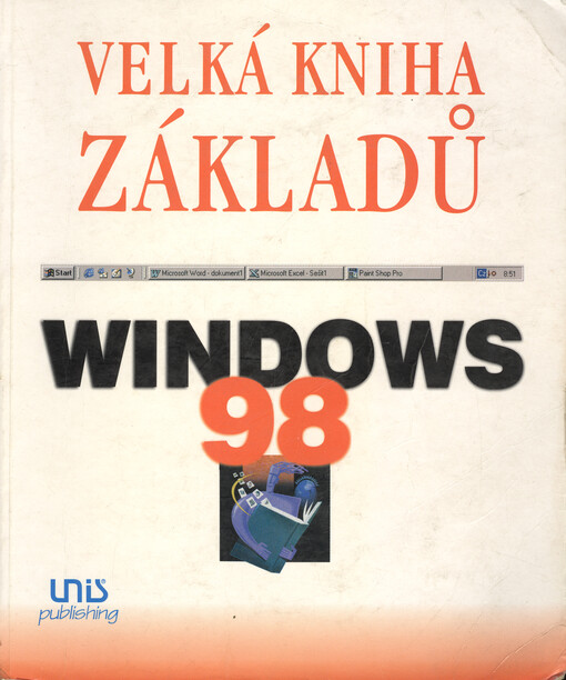 Windows 98: velká kniha základů