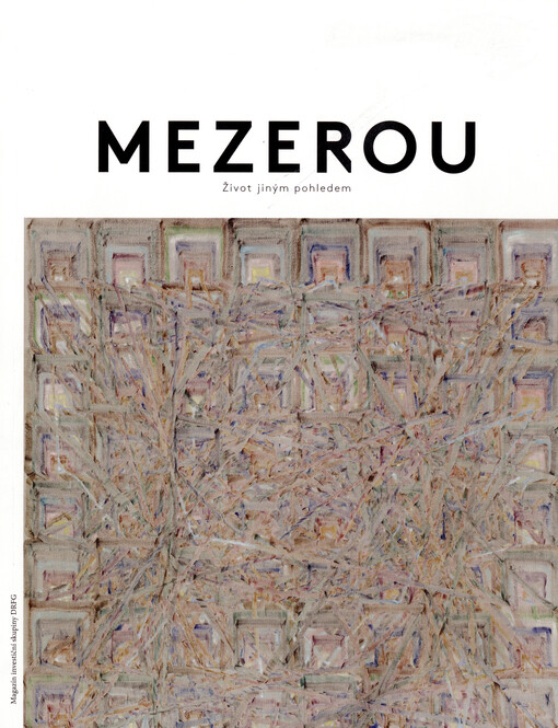 Mezerou : život jiným pohledem : magazín investiční skupiny DRFG