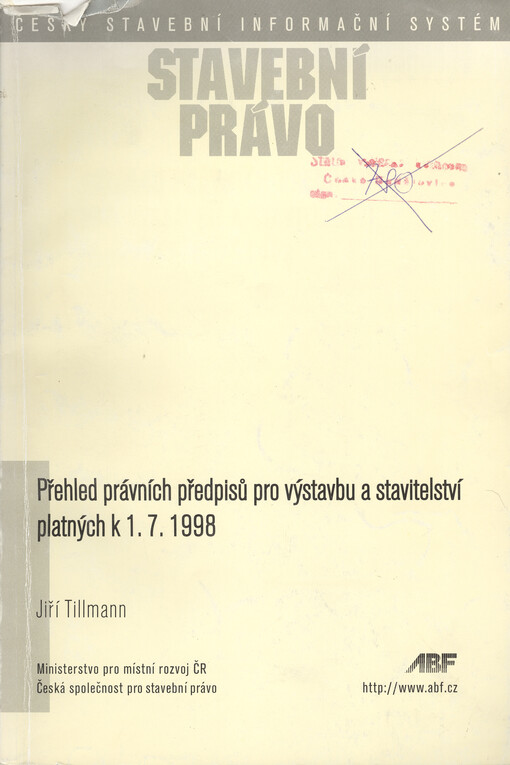Přehled právních předpisů pro výstavbu a stavitelství platných k 1.1.1998