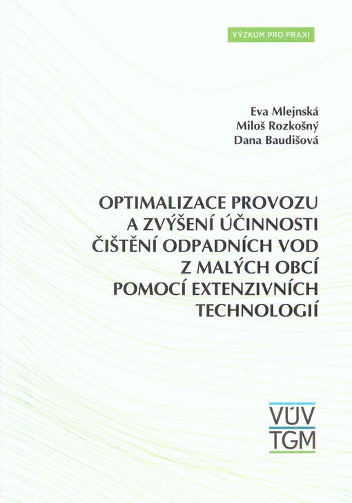Optimalizace provozu a zvýšení účinnosti čištění odpadních vod z malých obcí pomocí extenzivních technologií