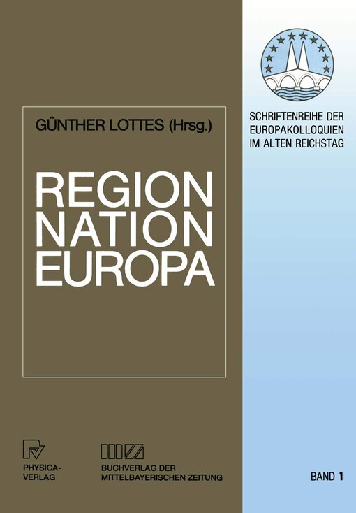 Region, Nation, Europa : historische Determinanten der Neugliederung eines Kontinents