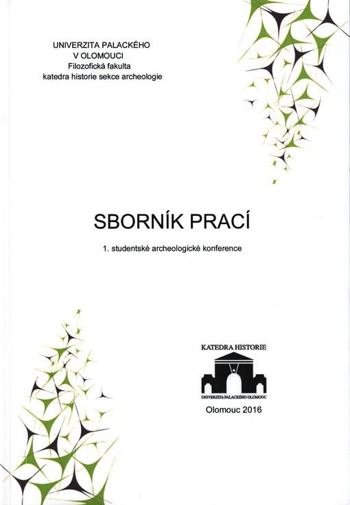 Sborník prací 1. studentské archeologické konference