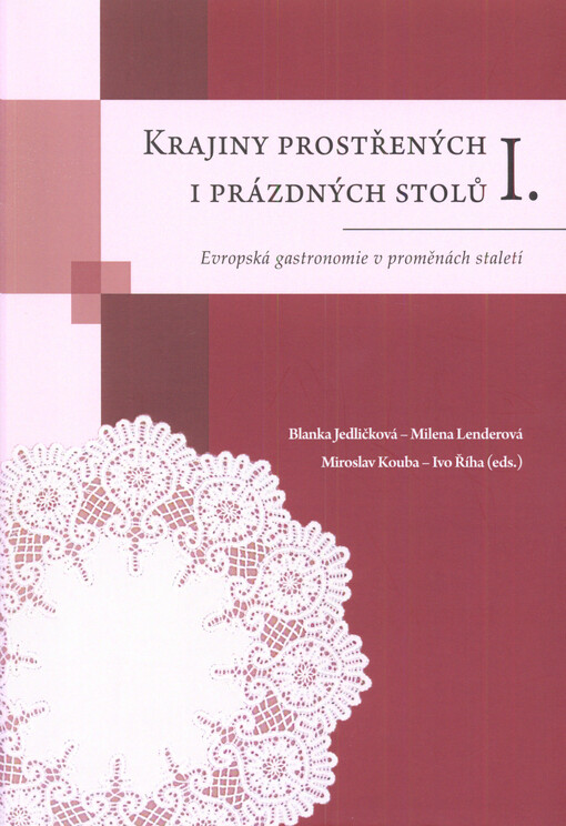 Krajiny prostřených i prázdných stolů