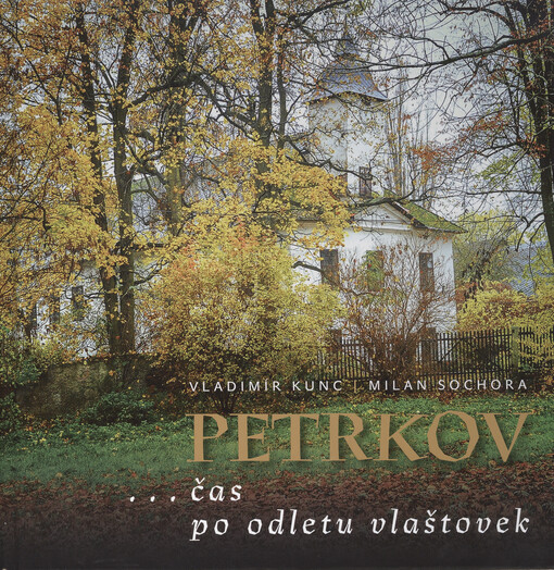 Petrkov ...čas po odletu vlaštovek