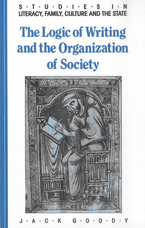 The logic of writing and the organization of society