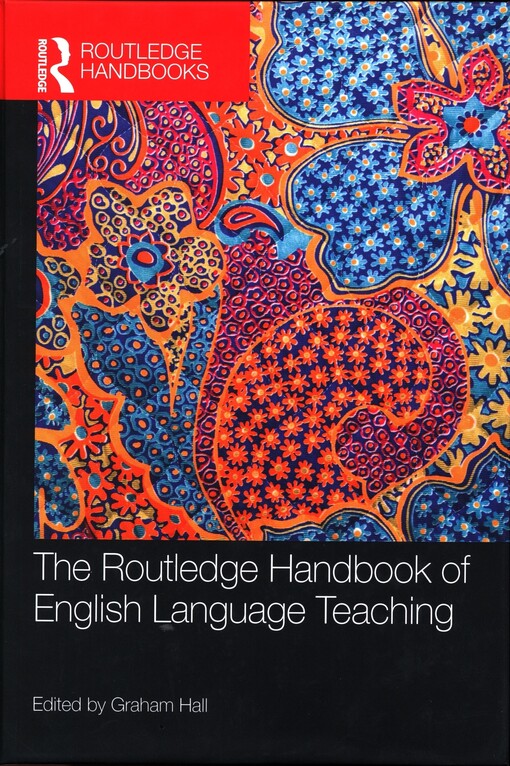 The Routledge handbook of English language teaching