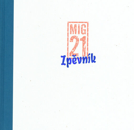 Zpěvník MIG 21
