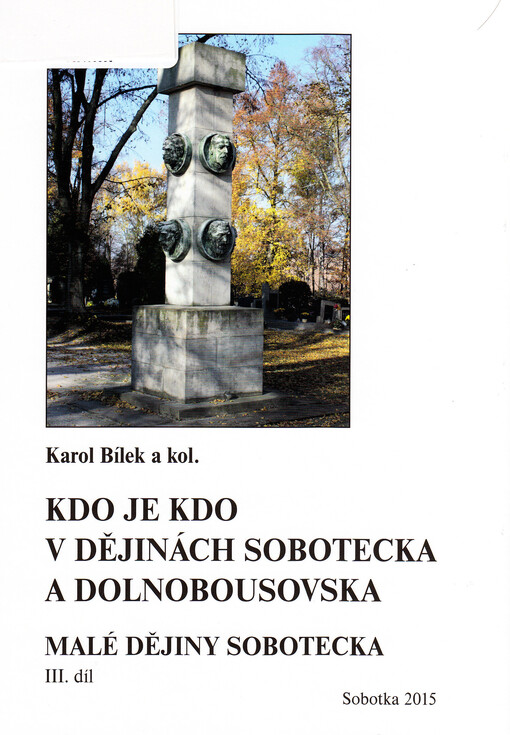 Malé dějiny Sobotecka: příroda, osobnosti, data, události, Díl 3