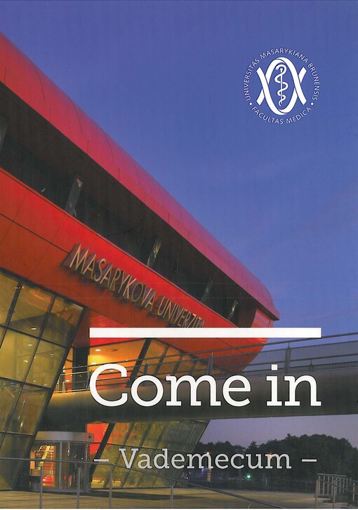 Come in : vademecum : Faculty of Medicine, Masaryk University
