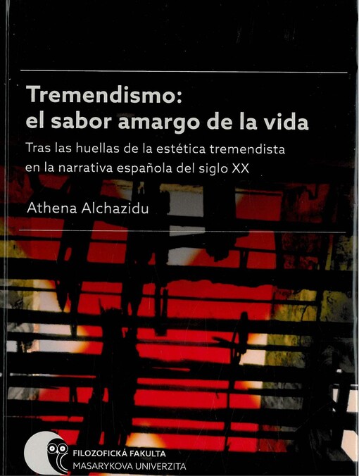 Tremendismo: el sabor amargo de la vida : tras las huellas de la estética tremendista en la narrativa española del siglo XX