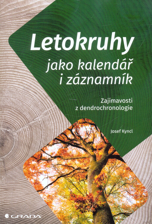 Letokruhy jako kalendář i záznamník | Kyncl Josef - e-kniha