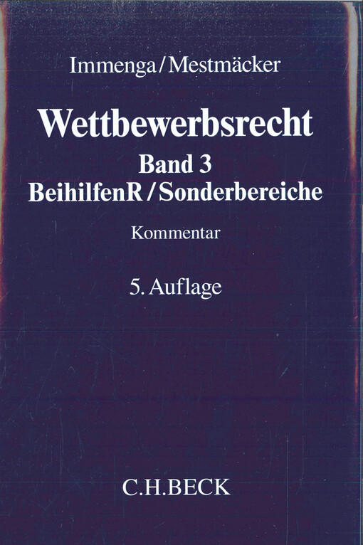 Wettbewerbsrecht. Band 3., Beihilfenrecht/Sonderbereiche Kommentar zum Deutschen und Europäischen Kartellrecht