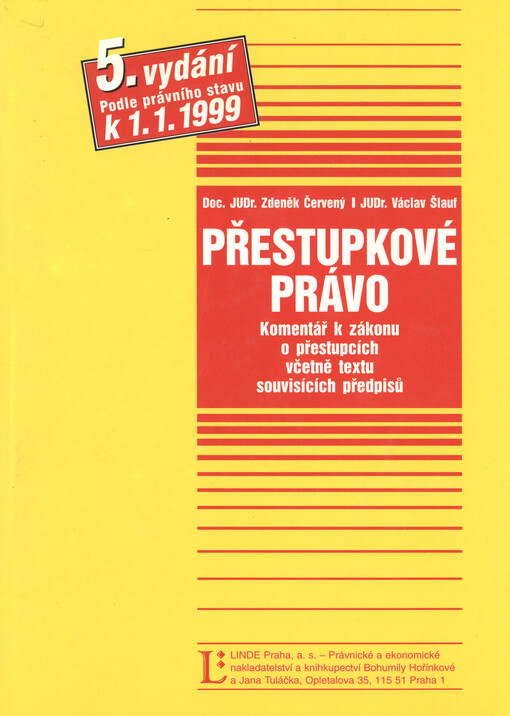 Přestupkové právo : komentář k zákonu o přestupcích včetně textu souvisících předpisů : podle právního stavu k 1.1.1999, 5. vyd.