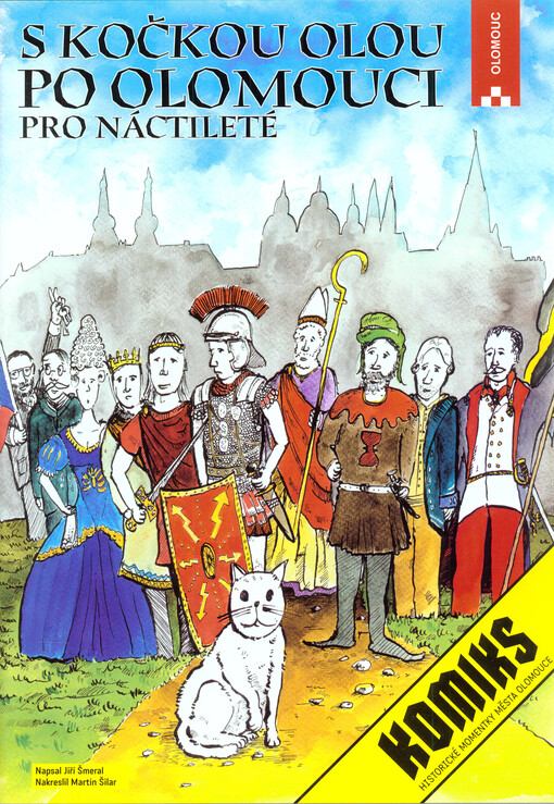 S kočkou Olou po Olomouci : pro náctileté : komiks : historické momentky města Olomouce