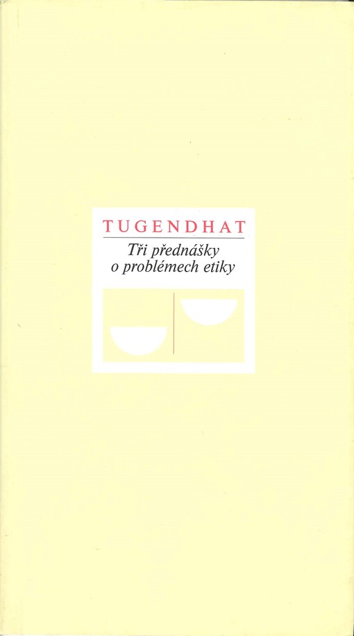 Tři přednášky o problémech etiky