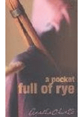 A pocket full of rye  (odkaz v elektronickém katalogu)