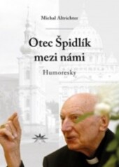 Otec Špidlík mezi námi