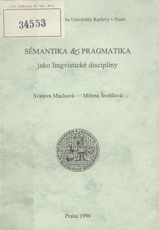 Sémantika a pragmatika jako lingvistické disciplíny