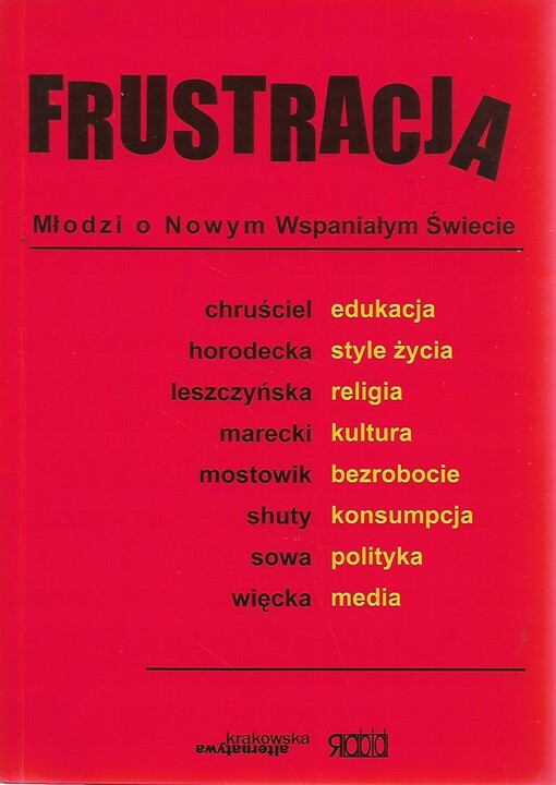 Frustracja : młodzi o Nowym Wspaniałym Świecie