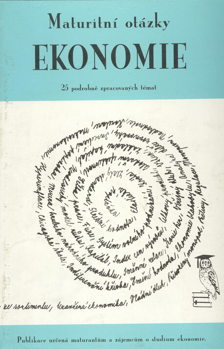 Maturitní otázky - ekonomie : 25 podrobně zpracovaných témat